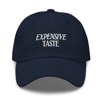 Expensive Taste Embroidered Dad Hat - Polychrome Goods 🍊