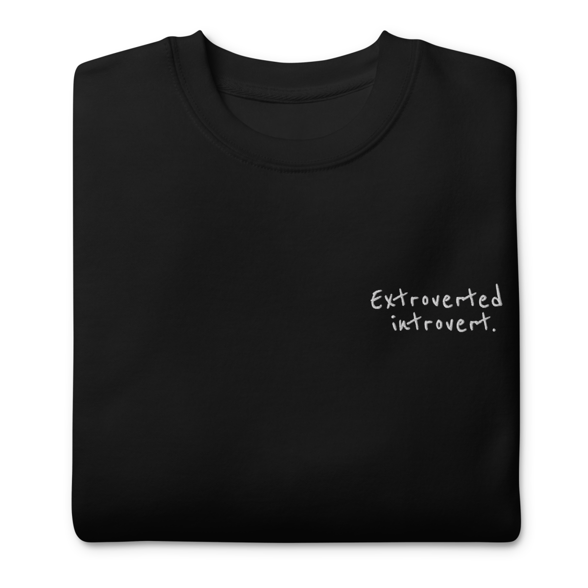 Extroverted Introvert Embroidered Sweatshirt - Polychrome Goods 🍊