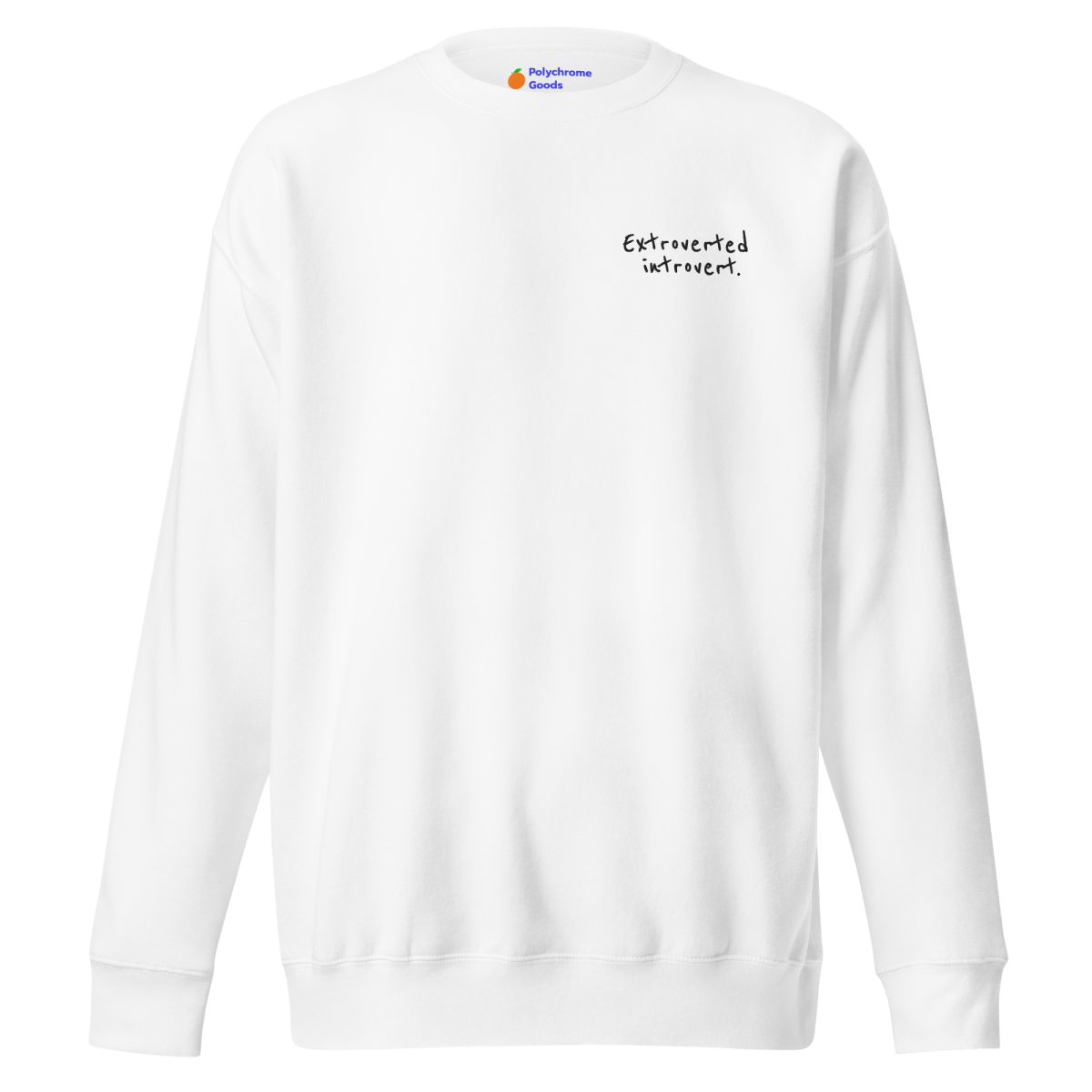 Extroverted Introvert Embroidered Sweatshirt - Polychrome Goods 🍊