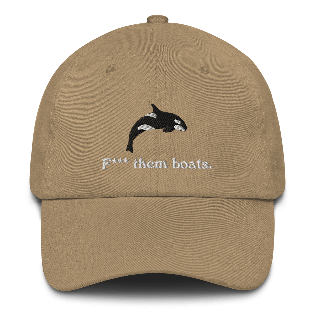 F*** Them Boats! Orca Whale Embroidered Dad Hat - Polychrome Goods 🍊