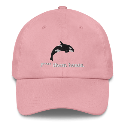 F*** Them Boats! Orca Whale Embroidered Dad Hat - Polychrome Goods 🍊