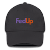 FedUp Embroidered Dad Hat Polychrome Goods 🍊