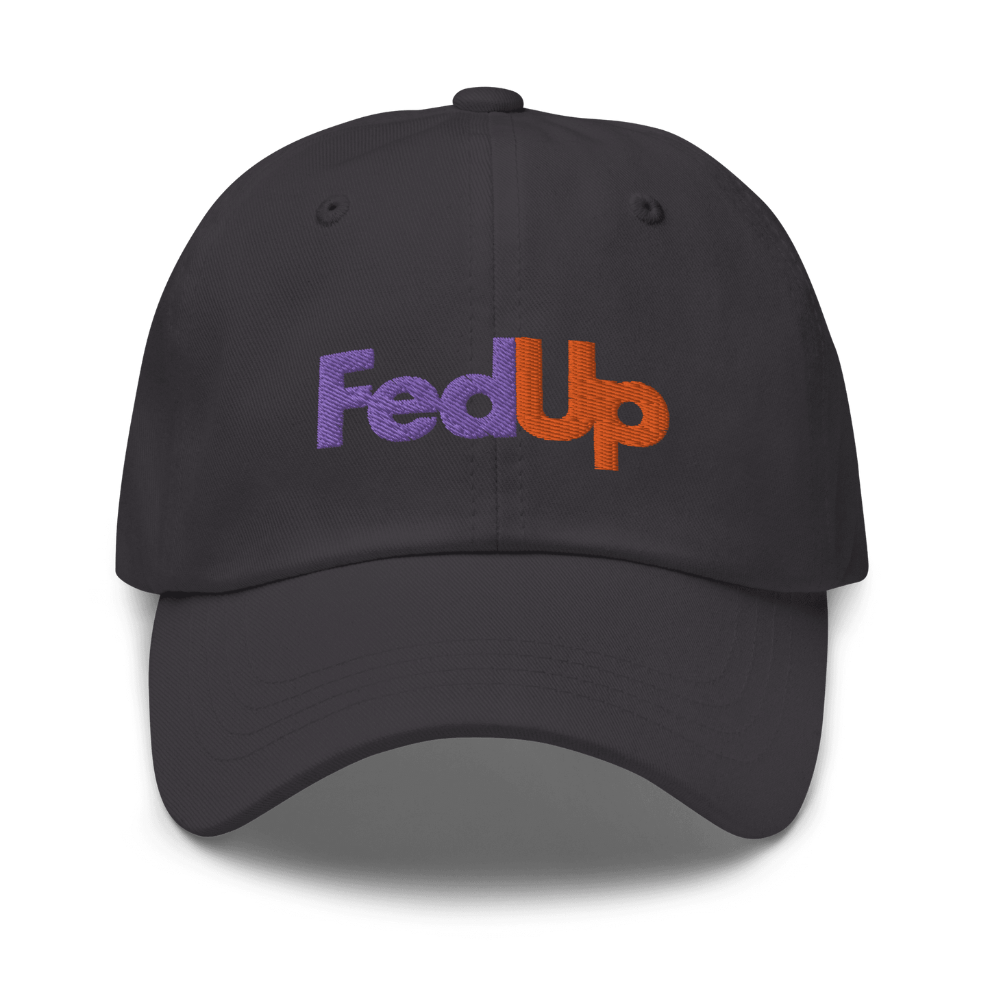 FedUp Embroidered Dad Hat - Polychrome Goods 🍊