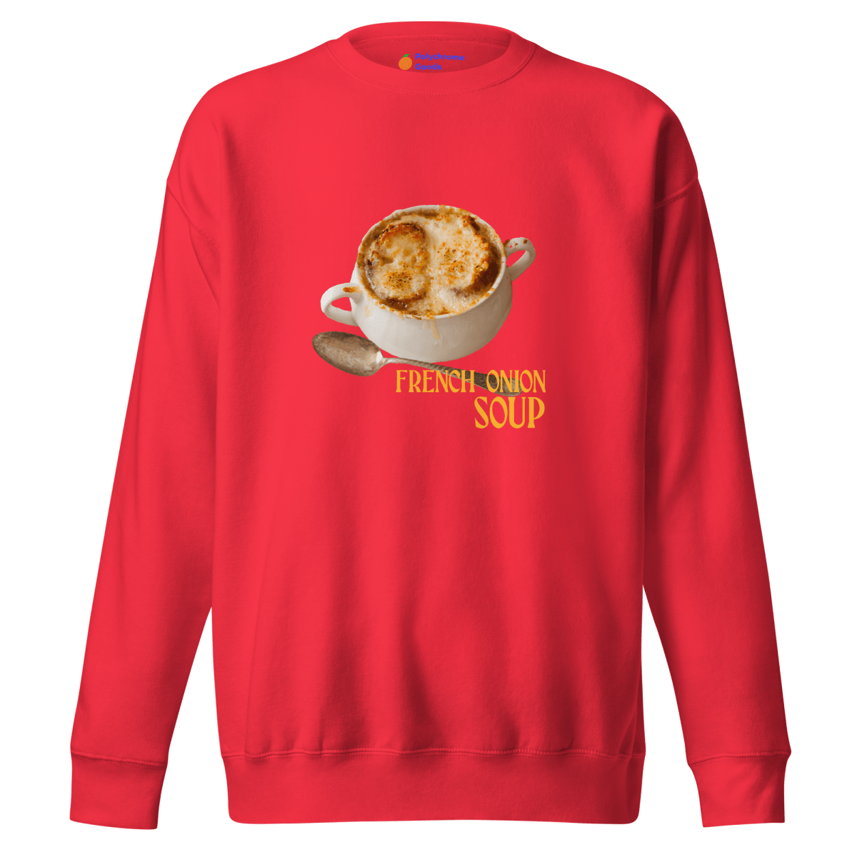 French Onion Soup Sweatshirt - Polychrome Goods 🍊