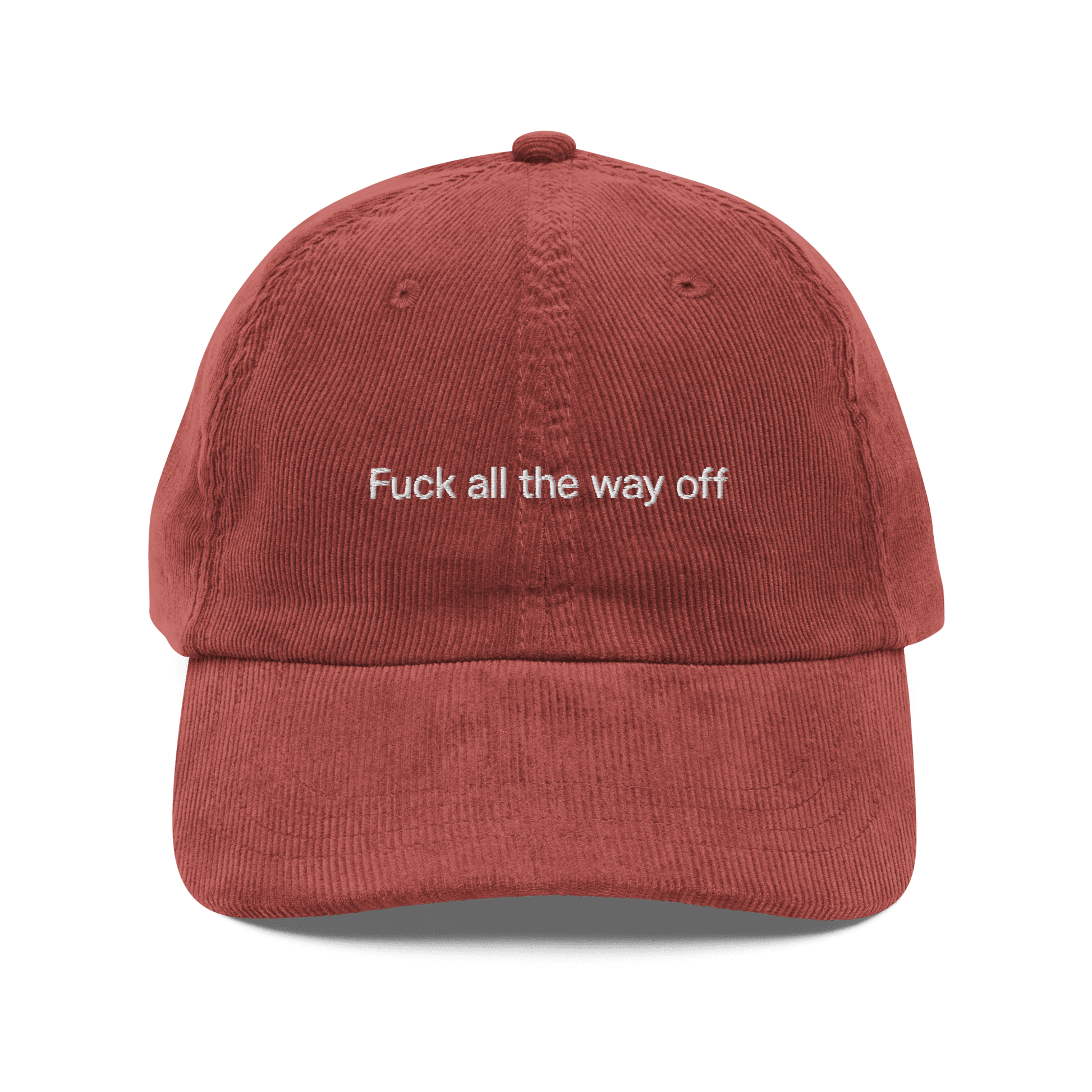 Fuck all the way off Embroidered Cordouroy Hat - Polychrome Goods 🍊