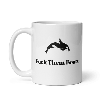 Fuck Them Boats Mug - Polychrome Goods 🍊