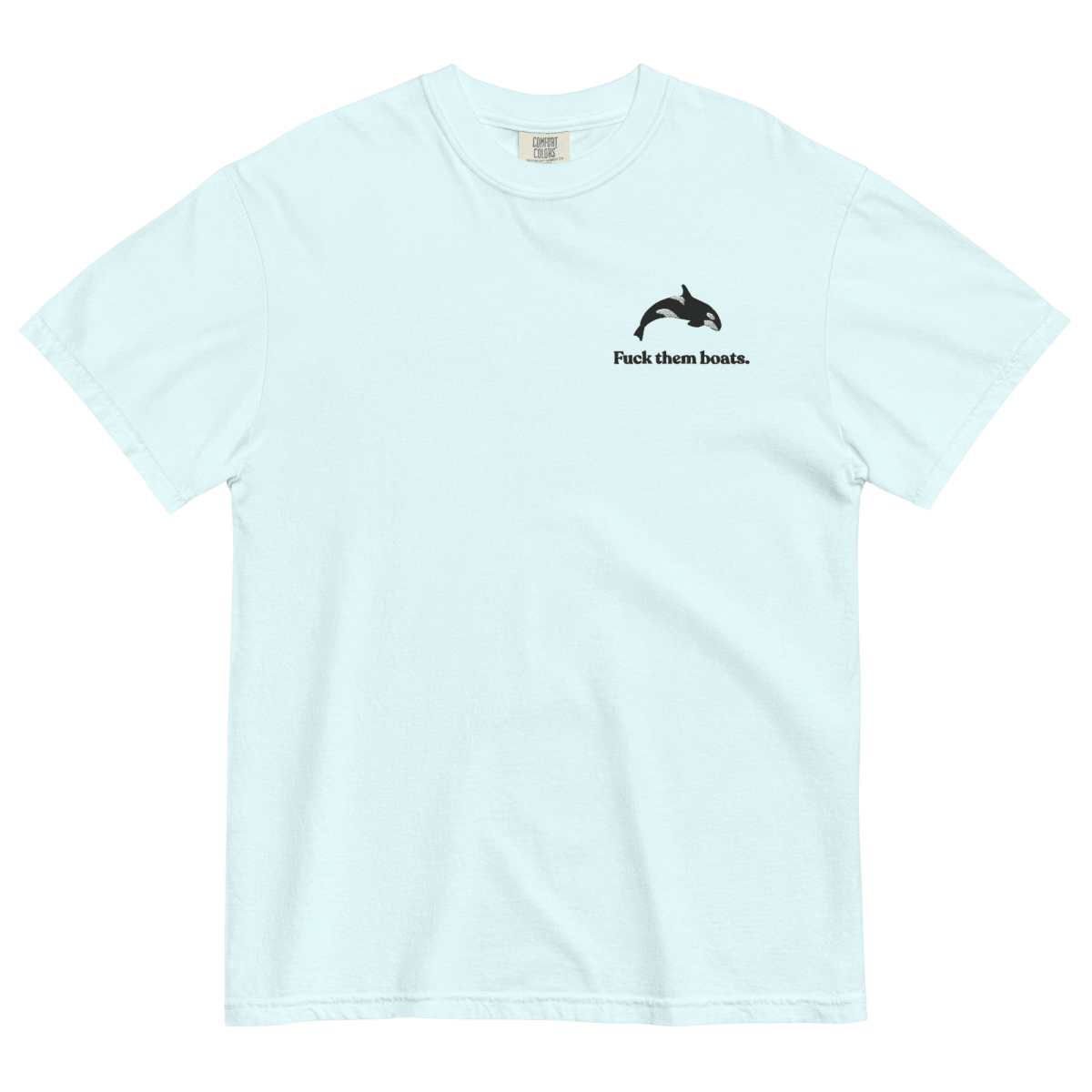 Fuck them boats. Orca Whale T-shirt - Polychrome Goods 🍊