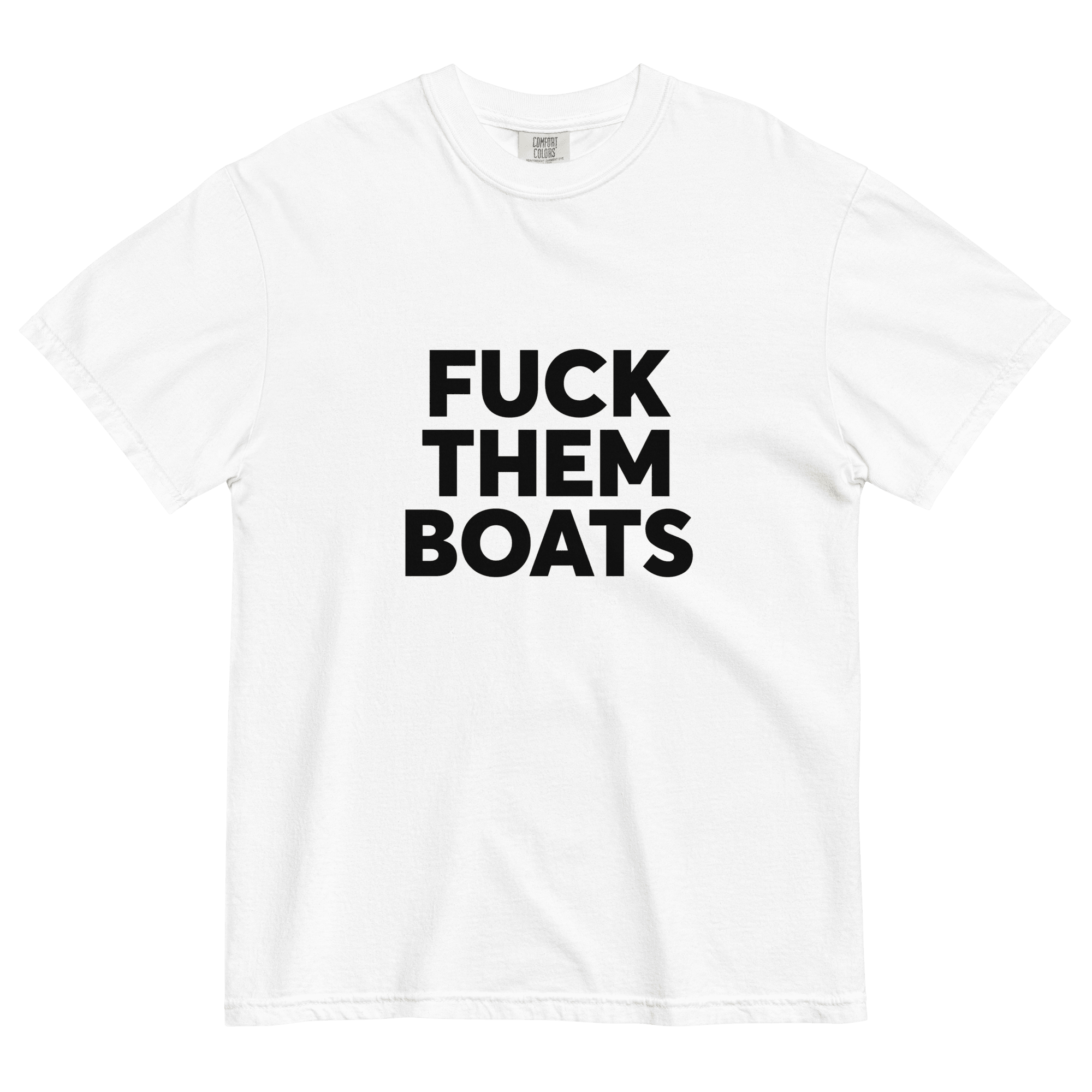 FUCK THEM BOATS Printed Tee - Polychrome Goods 🍊