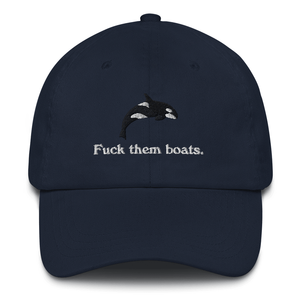 Fuck Them Boats - The Original Embroidered Orca Whale Hat - Polychrome Goods 🍊