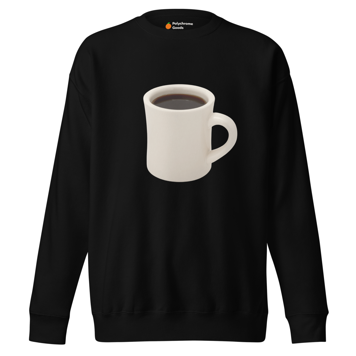 Giant Cup of Coffee ☕️ Sweatshirt - Polychrome Goods 🍊