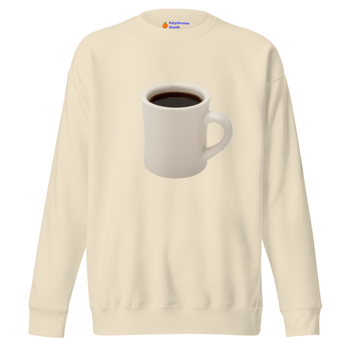 Giant Cup of Coffee ☕️ Sweatshirt - Polychrome Goods 🍊