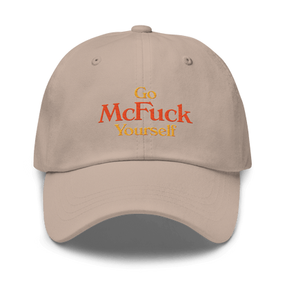 Go McFuck Yourself Embroidered Dad Hat - Polychrome Goods 🍊