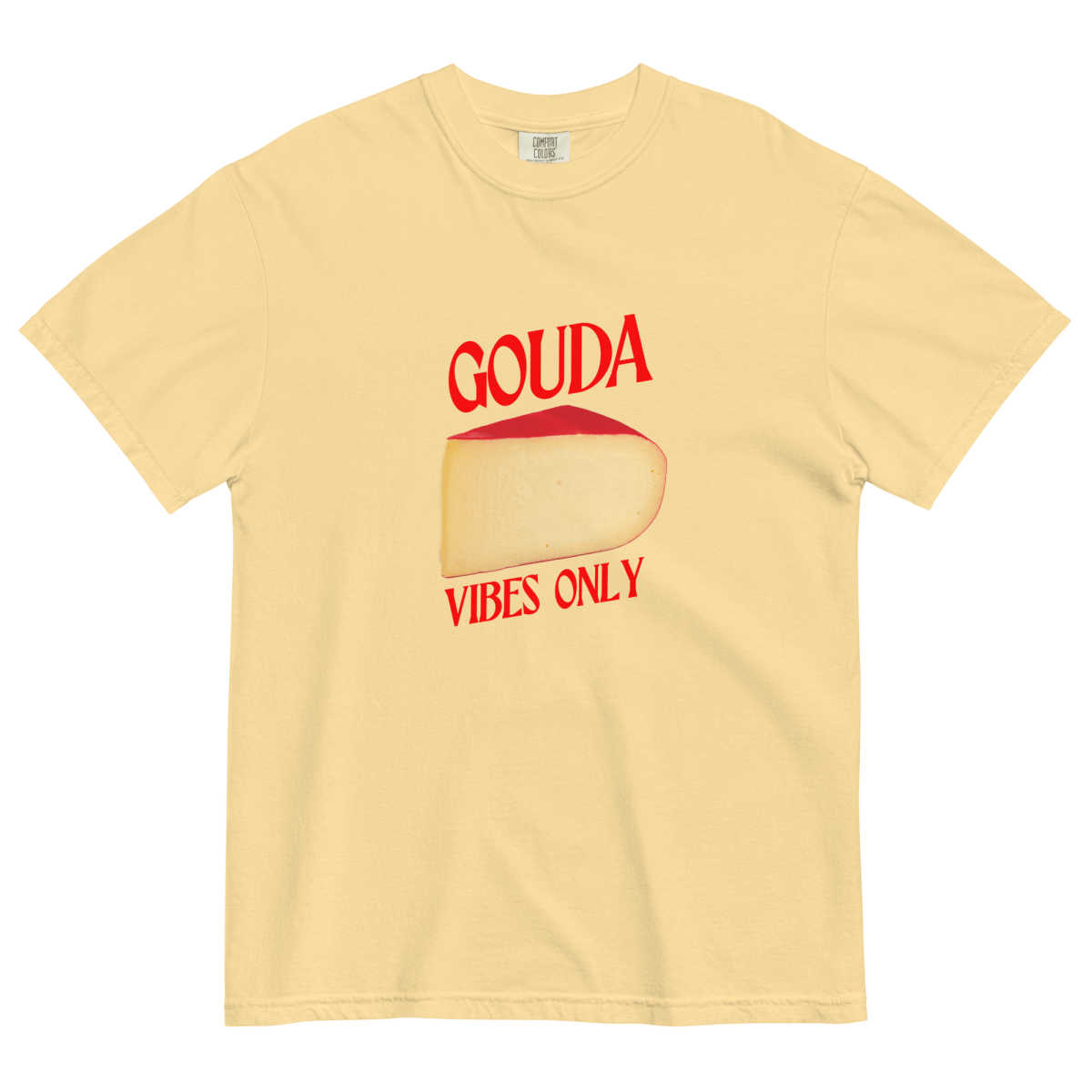 GOUDA Vibes Only Cheese T-Shirt - Polychrome Goods 🍊