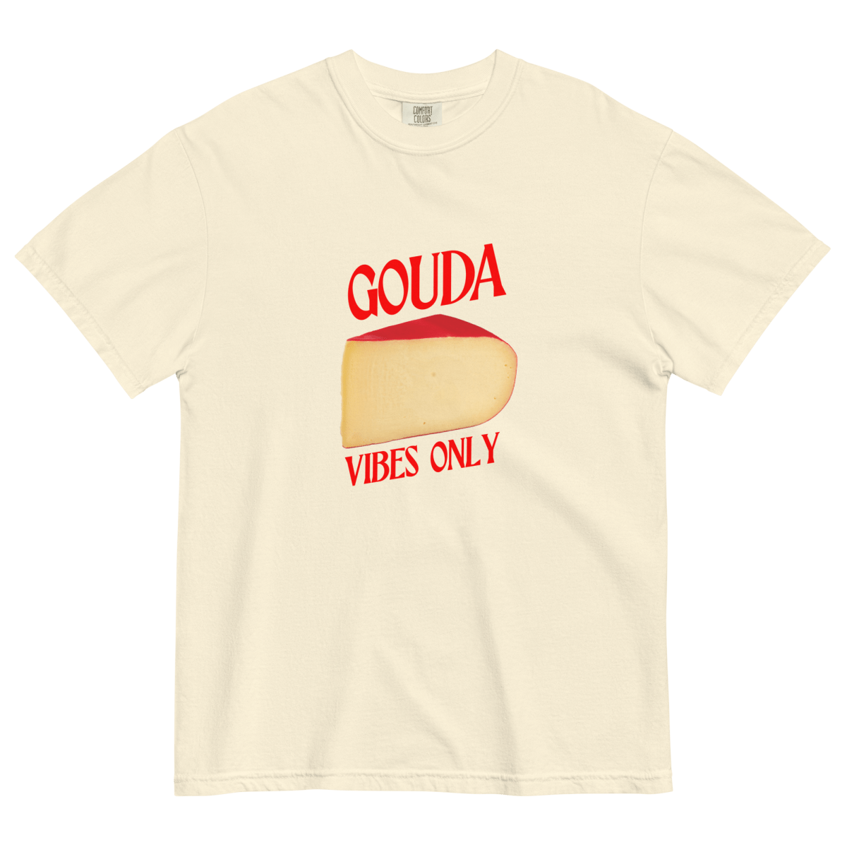 GOUDA Vibes Only Cheese T-Shirt - Polychrome Goods 🍊