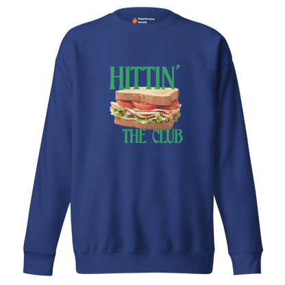 Hittin' the Club (Sandwich) Sweatshirt - Polychrome Goods 🍊