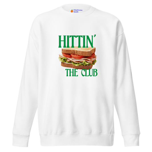 Hittin' the Club (Sandwich) Sweatshirt - Polychrome Goods 🍊