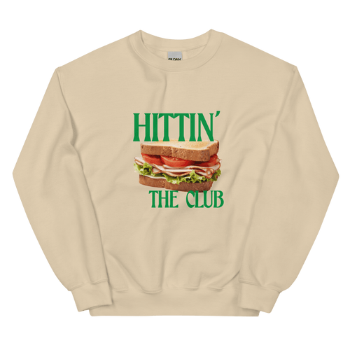 Hittin' the Club (Sandwich) Sweatshirt