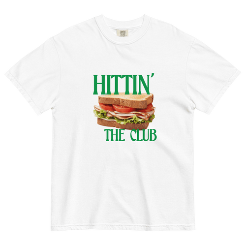Hittin' the Club (Sandwich) T-shirt