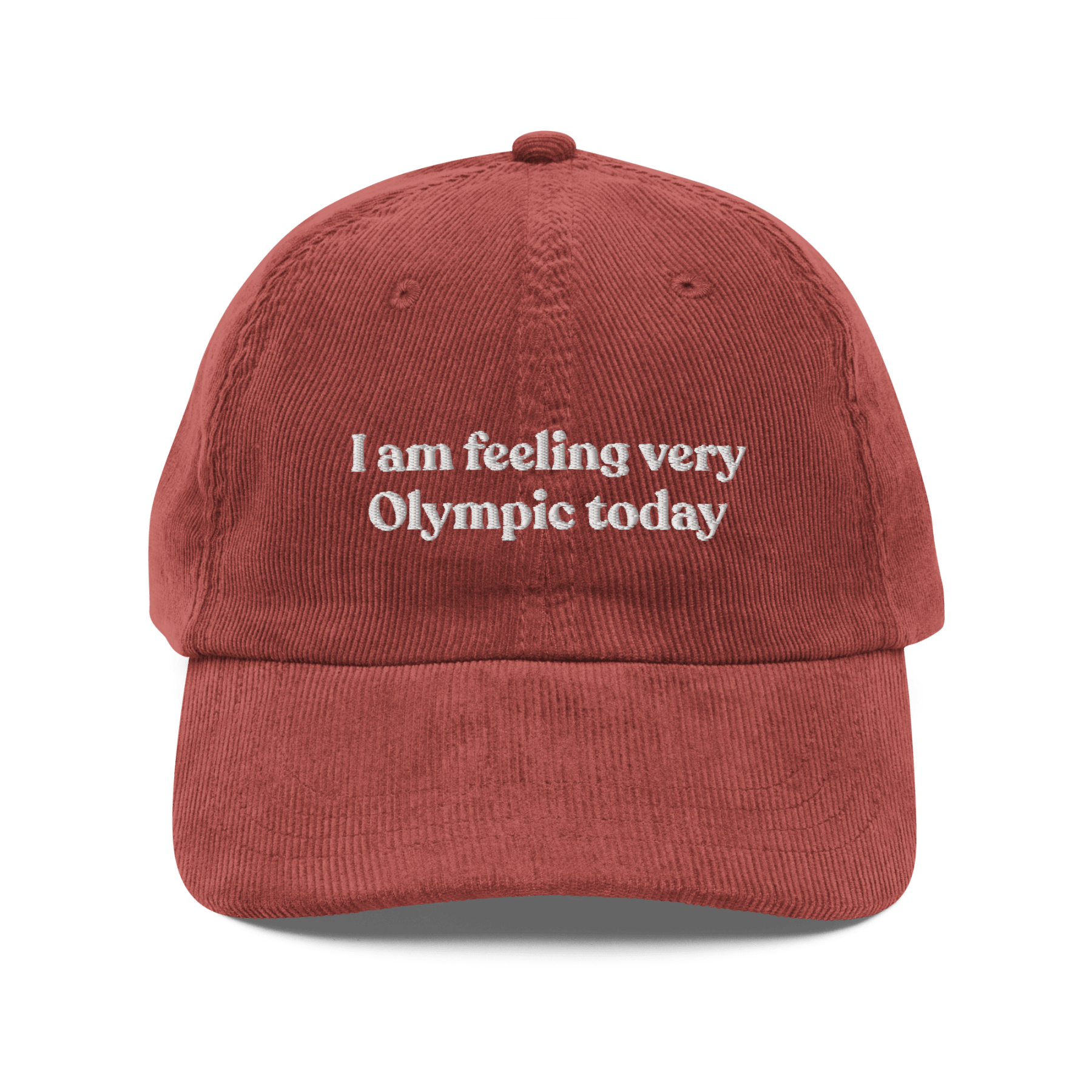 I Am Feeling Very Olympic Today Embroidered Corduroy Hat - Polychrome Goods