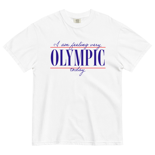 I Am Feeling Very Olympic Today T-Shirt