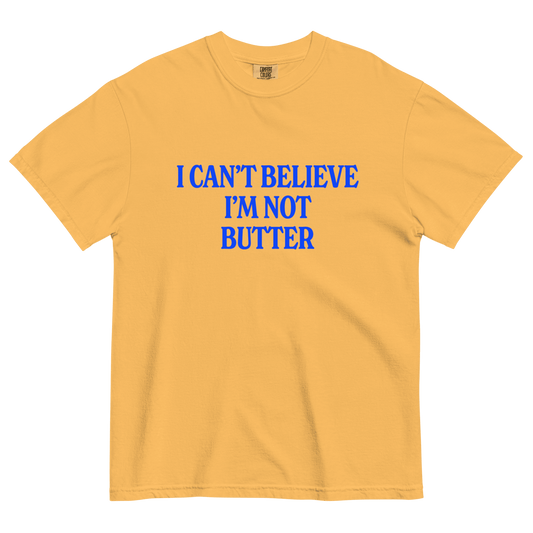 I Can't Believe I'm Not Butter Tee - Polychrome Goods