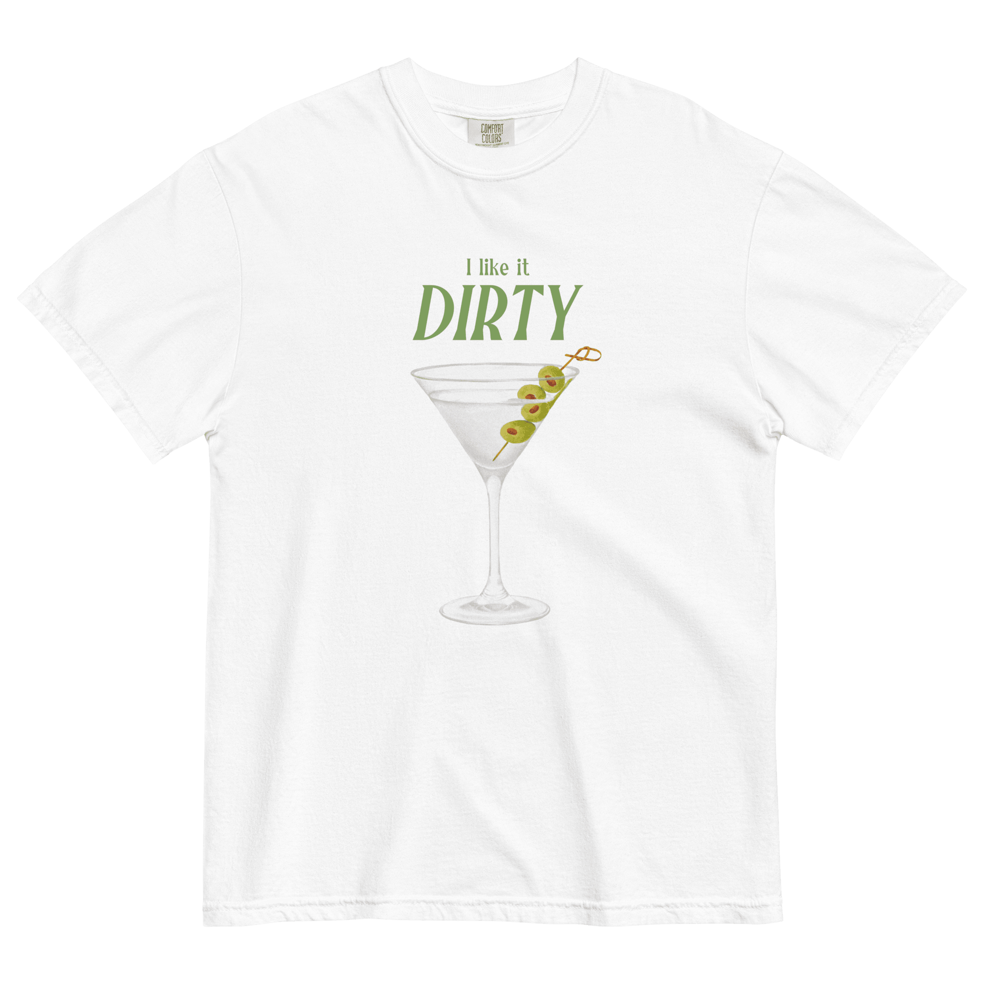 I Like It Dirty Martini Shirt - Polychrome Goods 🍊
