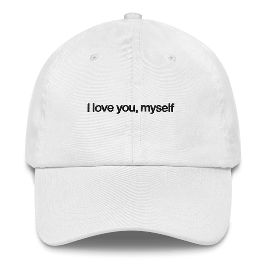 I love you, myself Embroidered Hat - Polychrome Goods 🍊