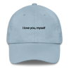 I love you, myself Embroidered Hat - Polychrome Goods 🍊