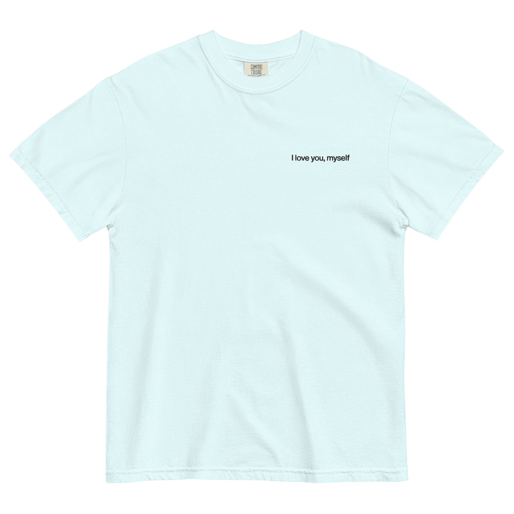 I love you, myself Embroidered T-Shirt - Polychrome Goods 🍊