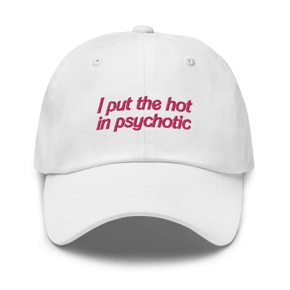 I Put The Hot in Psychotic Hat - Polychrome Goods 🍊