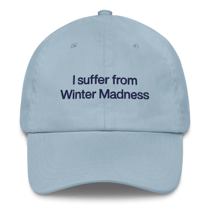 I suffer from Winter Madness Embroidered Hat - Polychrome Goods 🍊