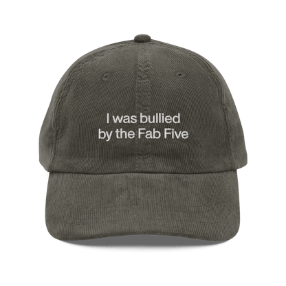 I Was Bullied by the Fab Five Embroidered Hat - Polychrome Goods