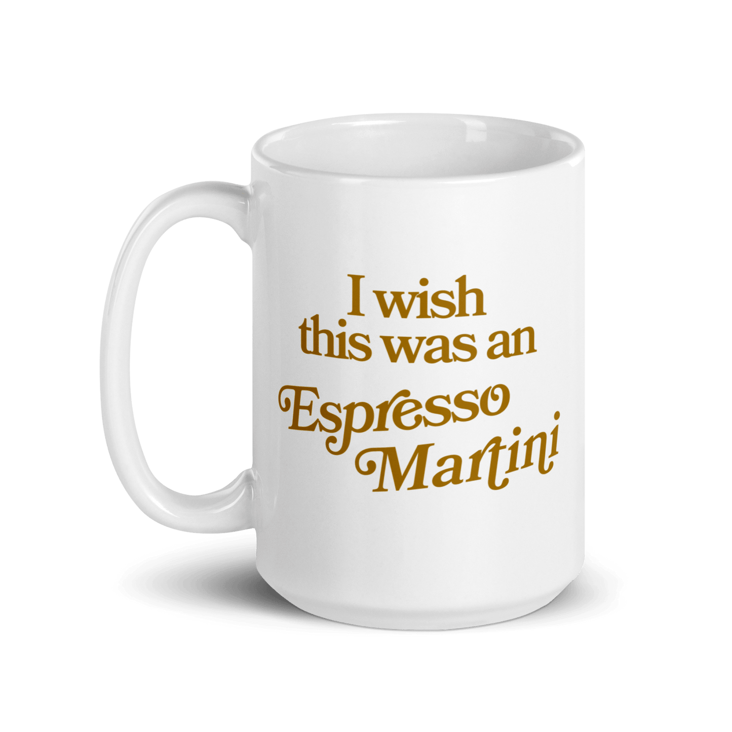 I wish this was an Espresso Martini mug - Polychrome Goods