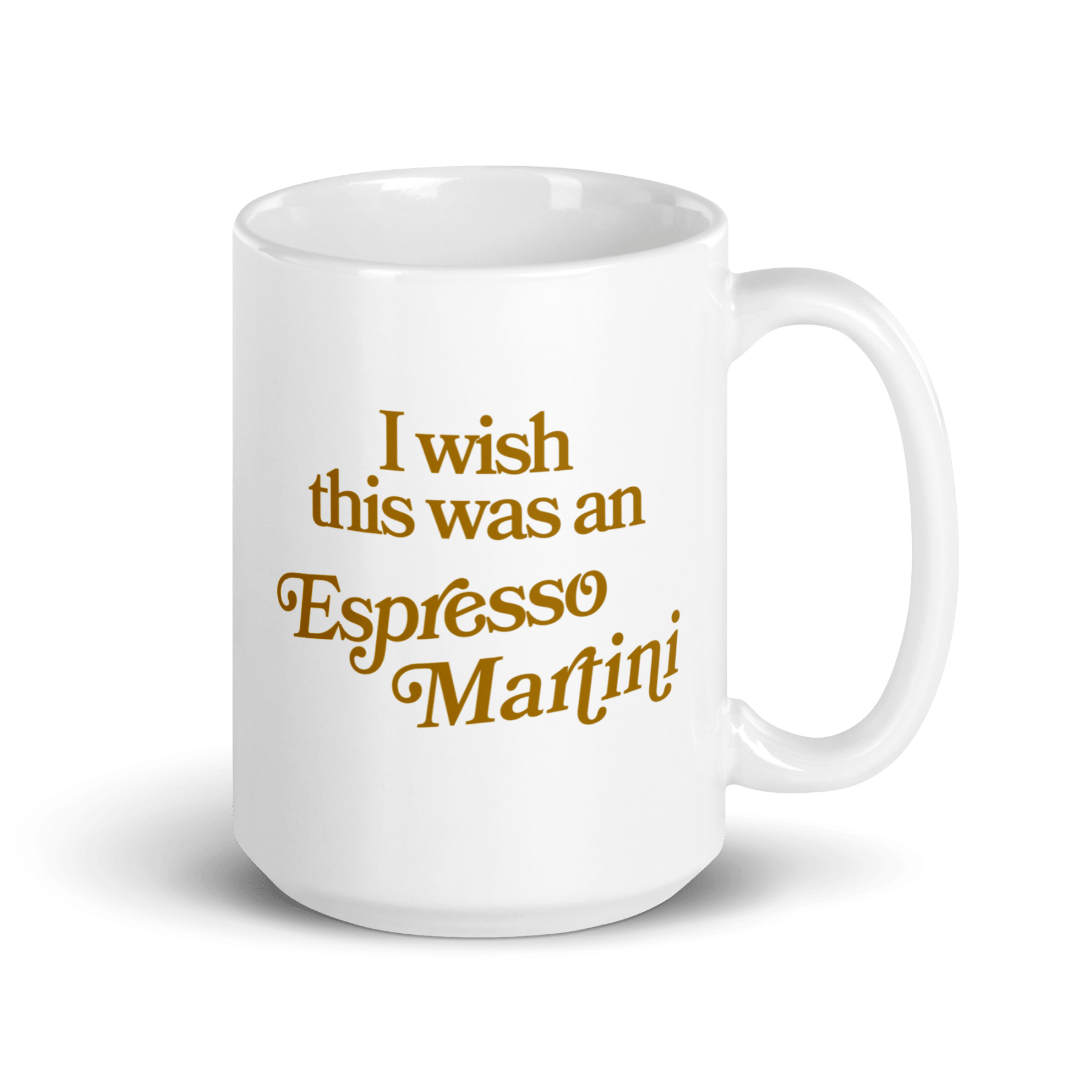 I wish this was an Espresso Martini mug - Polychrome Goods