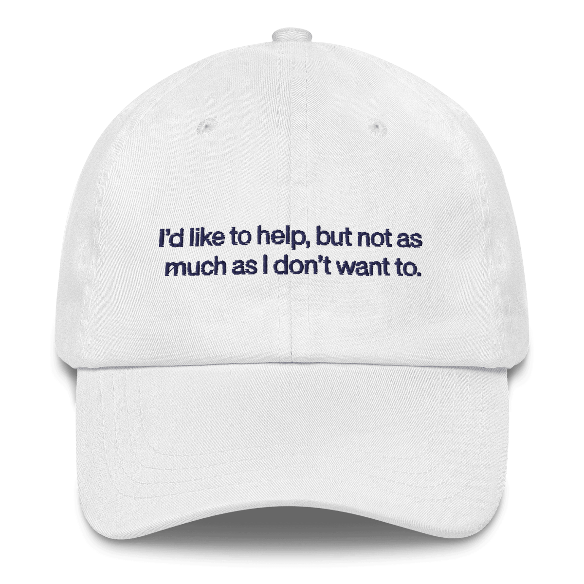 I'd like to help, but not as much as I don't want to. Embroidered Hat - Polychrome Goods 🍊