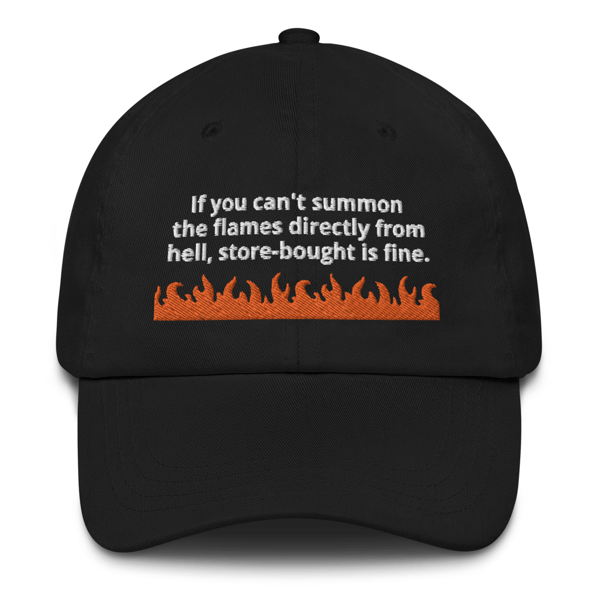 "If you can't summon the flames directly from hell, store bought is fine." Ina Garten Quote Embroidered Dad Hat - Polychrome Goods 🍊