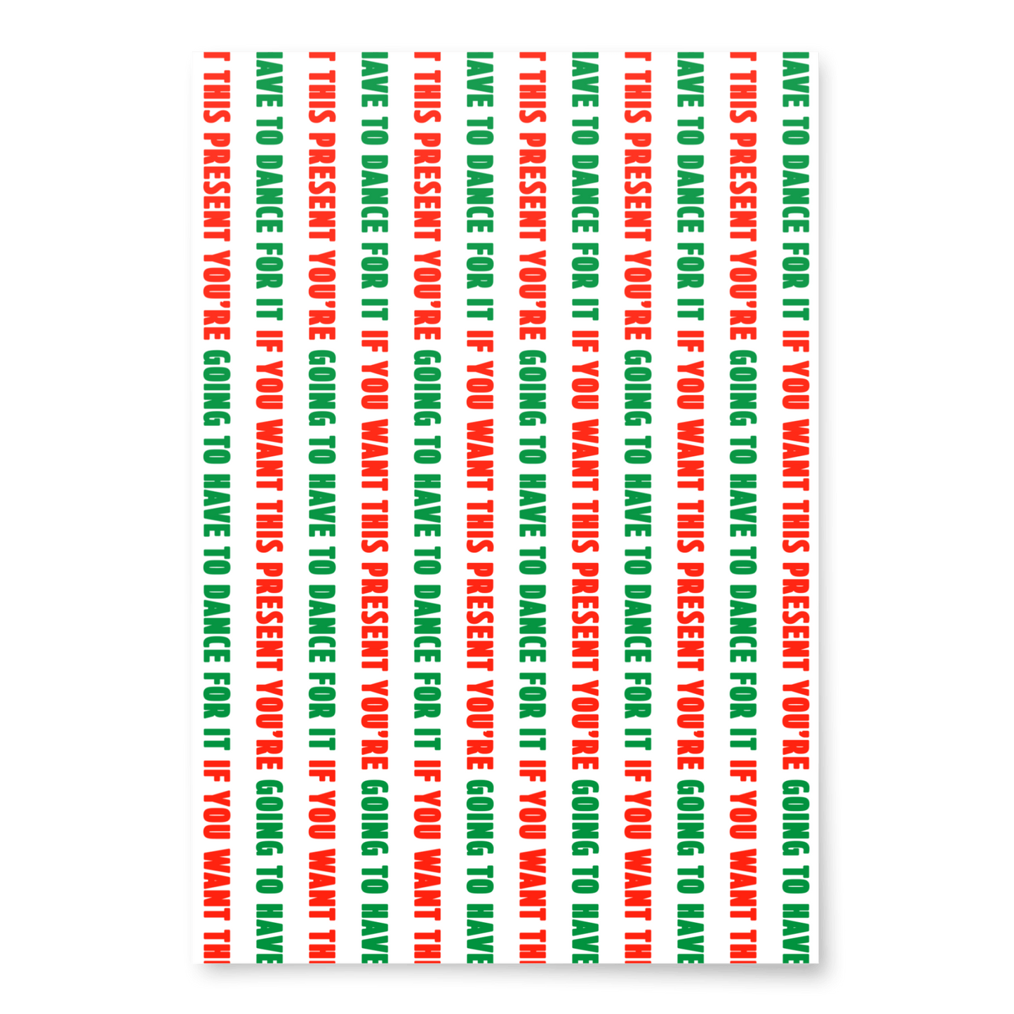 If You Want This Present You're Going To Have To Dance For It Wrapping Paper - Polychrome Goods