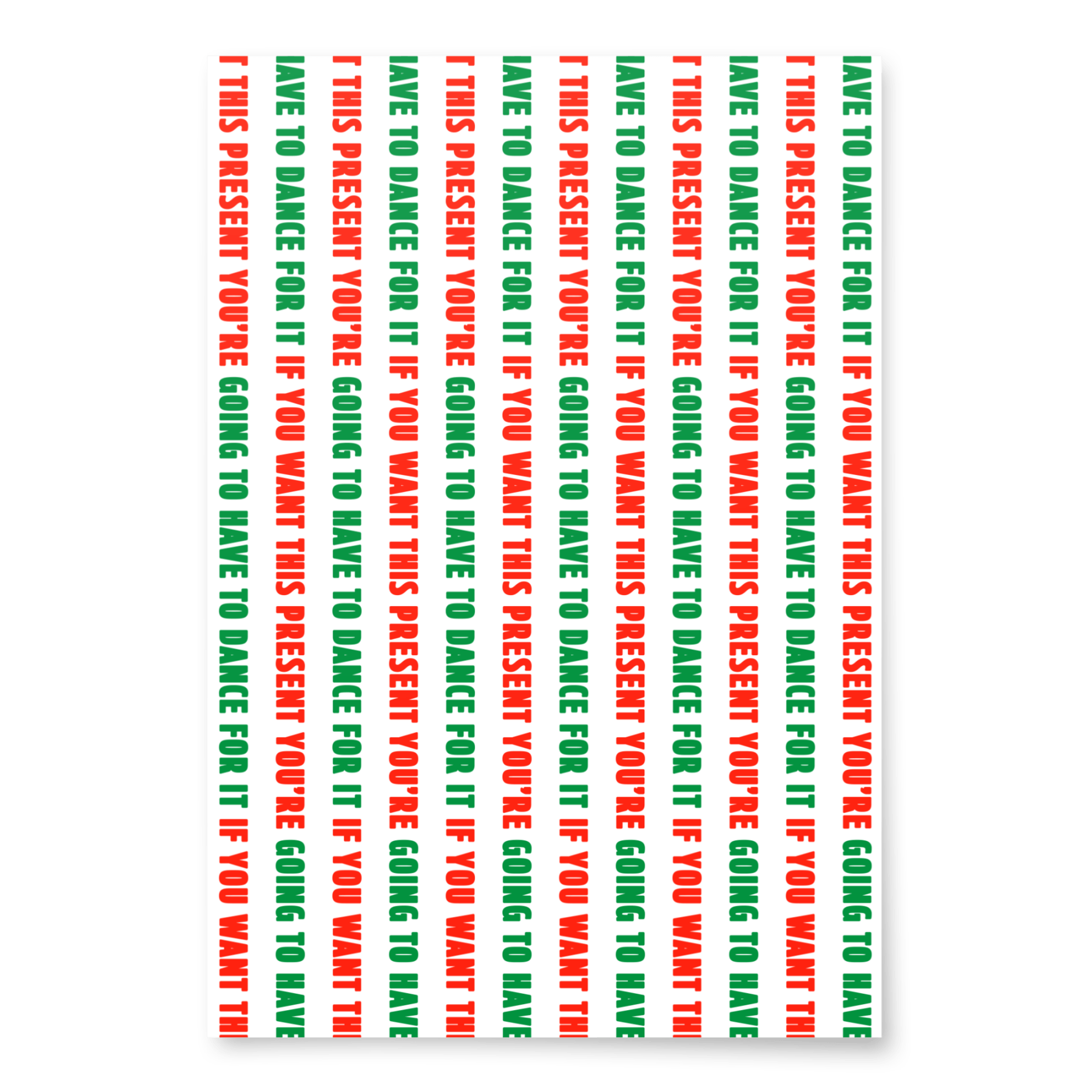 If You Want This Present You're Going To Have To Dance For It Wrapping Paper - Polychrome Goods