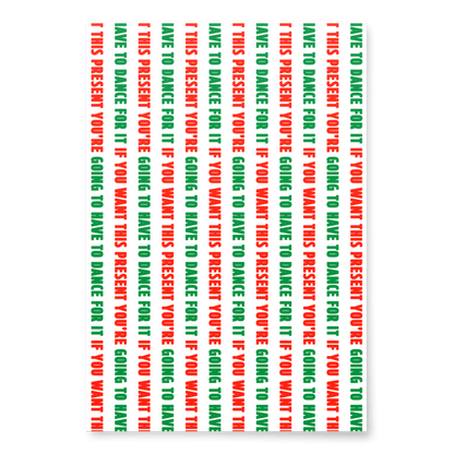 If You Want This Present You're Going To Have To Dance For It Wrapping Paper - Polychrome Goods