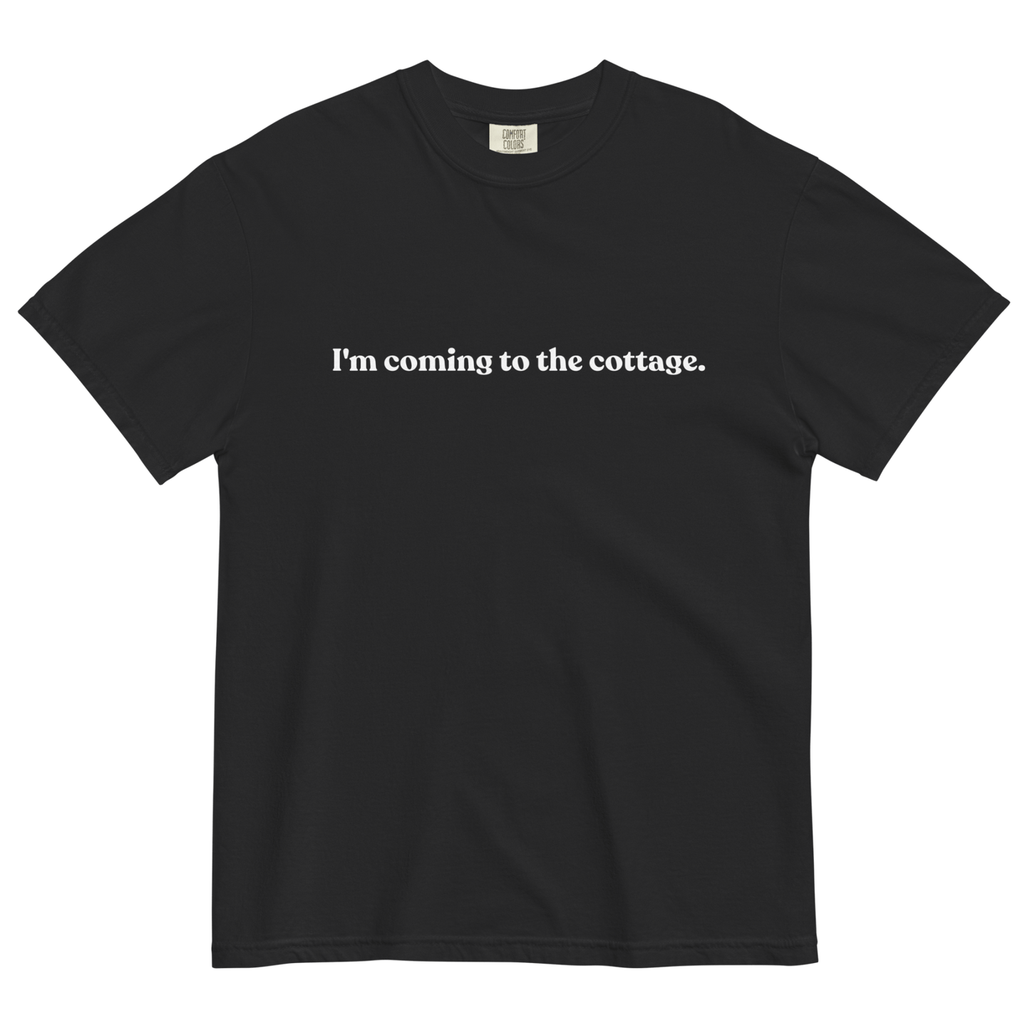 I'm Coming to the Cottage T-Shirt - Polychrome Goods