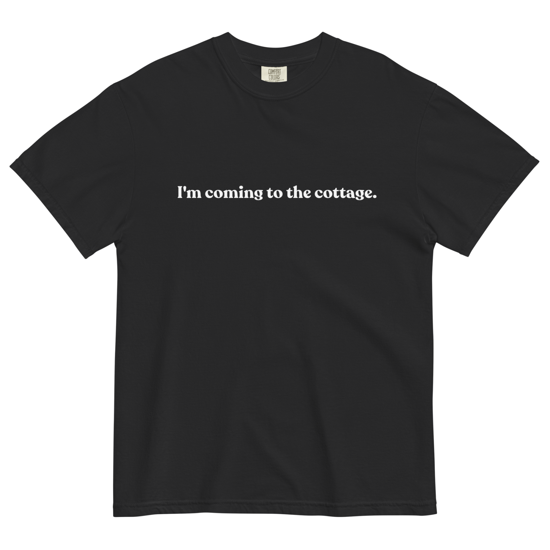 I'm Coming to the Cottage T-Shirt - Polychrome Goods