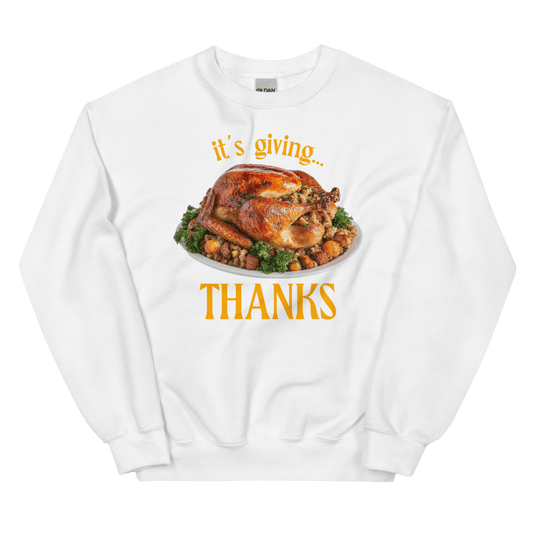 It's Giving...Thanks Turkey Thanksgiving Sweatshirt - Polychrome Goods 🍊