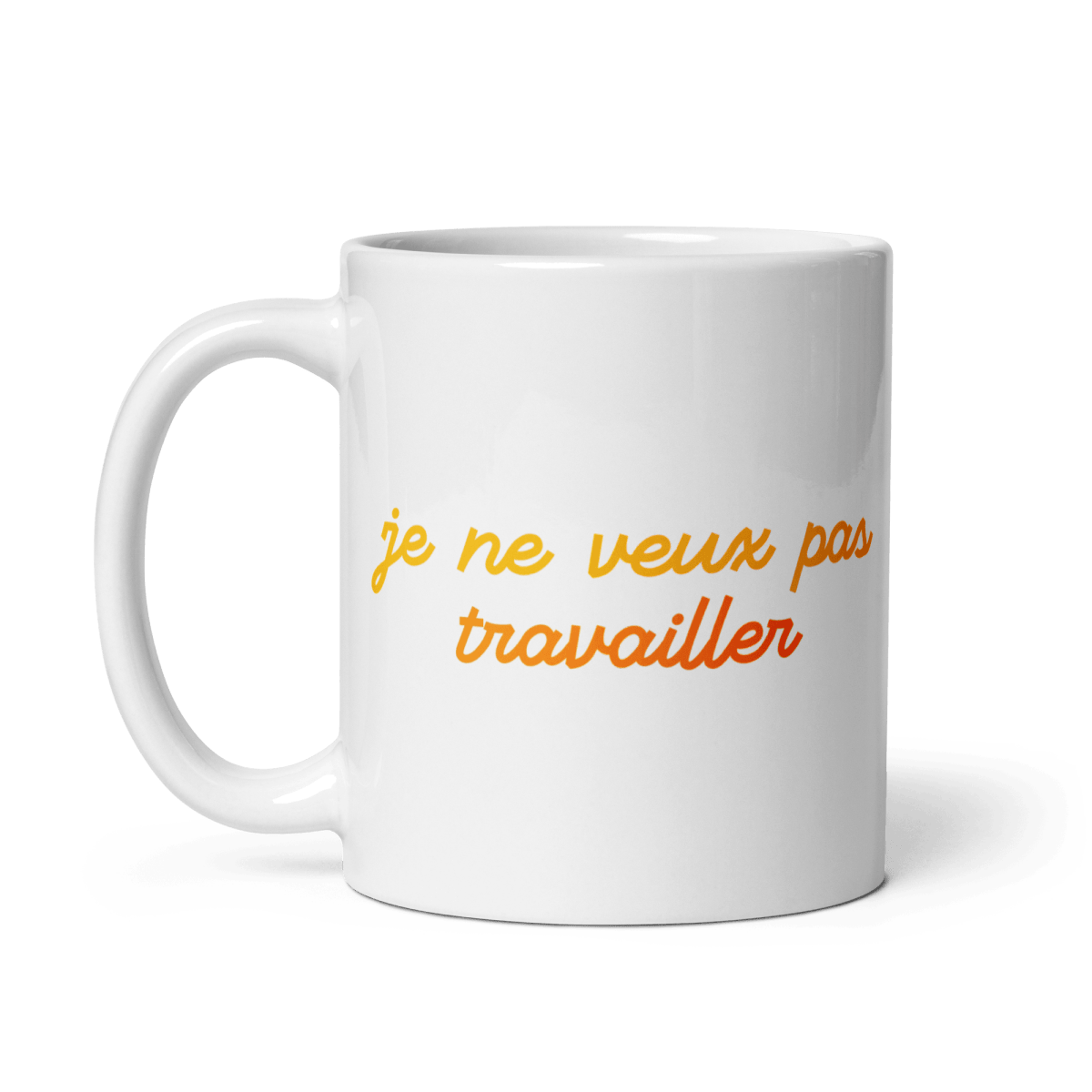 Je Ne Veux Pas Travailler Mug - Polychrome Goods 🍊