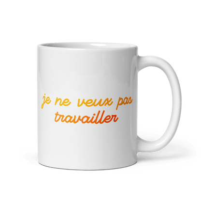 Je Ne Veux Pas Travailler Mug - Polychrome Goods 🍊