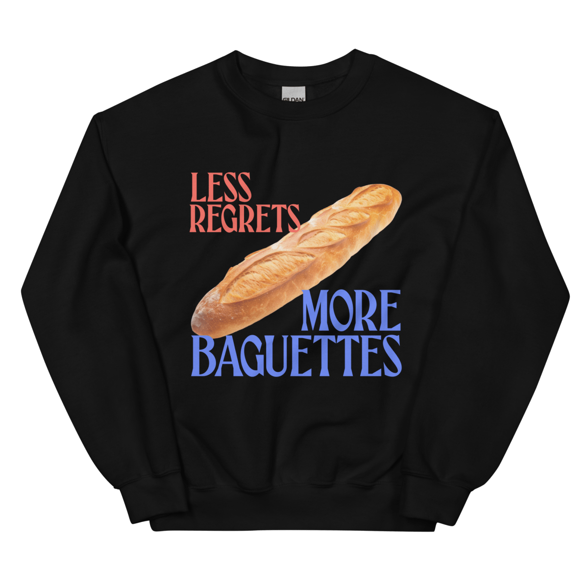 Less Regrets, More Baguettes Sweatshirt - Polychrome Goods 🍊