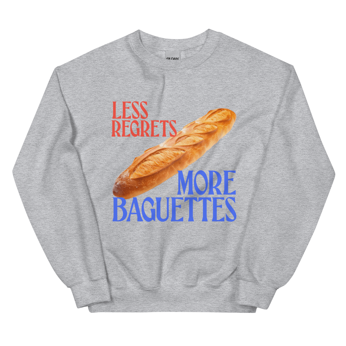 Less Regrets, More Baguettes Sweatshirt - Polychrome Goods 🍊