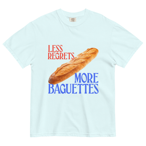 Less Regrets, More Baguettes 🥖 T-Shirt