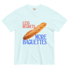 Less Regrets, More Baguettes 🥖 T-Shirt - Polychrome Goods 🍊