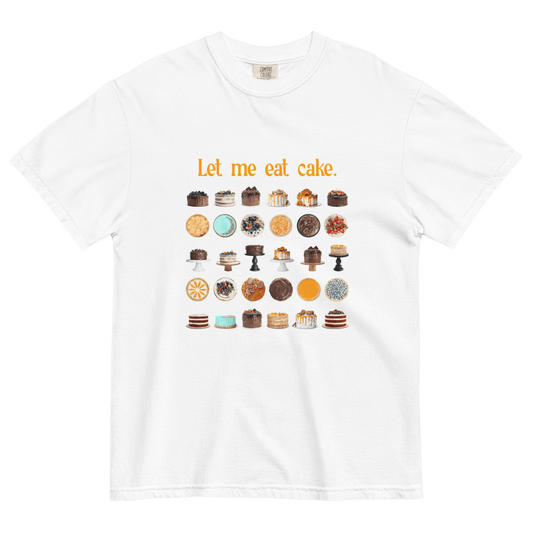 Let ME eat cake. T-shirt - Polychrome Goods 🍊