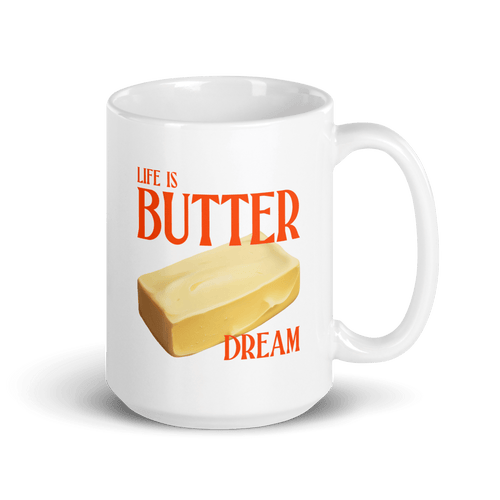 Life is Butter Dream Mug